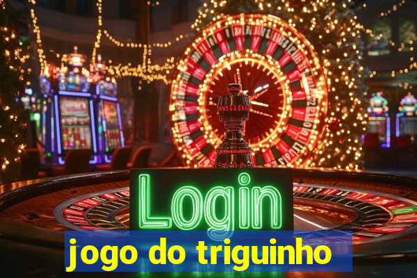 jogo do triguinho